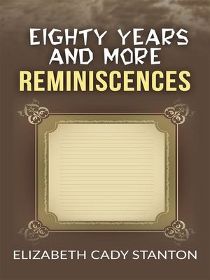 cover image of Eighty Years and More; Reminiscences 1815-1897